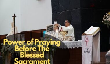 Power of Praying Before The Blessed Sacrament
