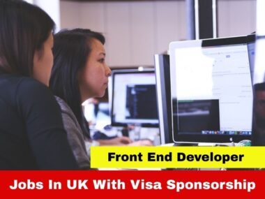 Front End Developer Jobs In UK With Visa Sponsorship