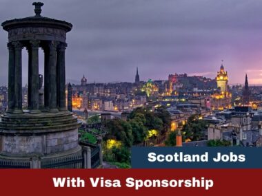 Scotland Jobs with Visa Sponsorship